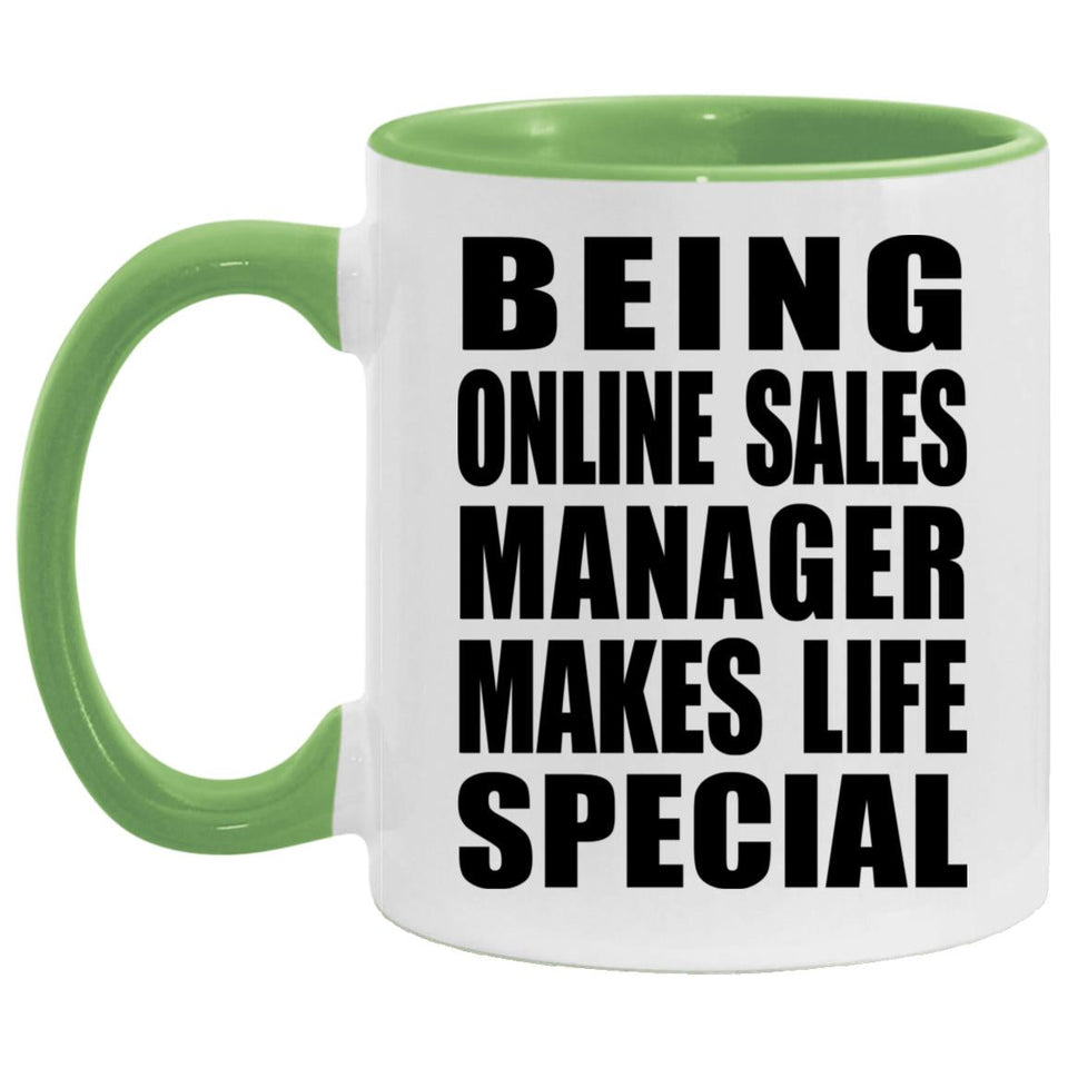 Being Online Sales Manager Makes Life Special - 11oz Accent Mug Green