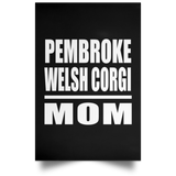 Pembroke Welsh Corgi Mom - Poster Portrait