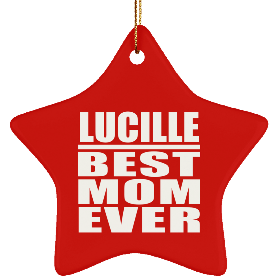Lucille Best Mom Ever - Star Ornament