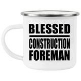 Blessed Construction Foreman - 12oz Camping Mug