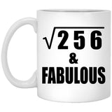16th Birthday Square Root of 256 & Fabulous - 11oz Coffee Mug