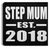 Step Mum Established EST. 2018 - Canvas Square