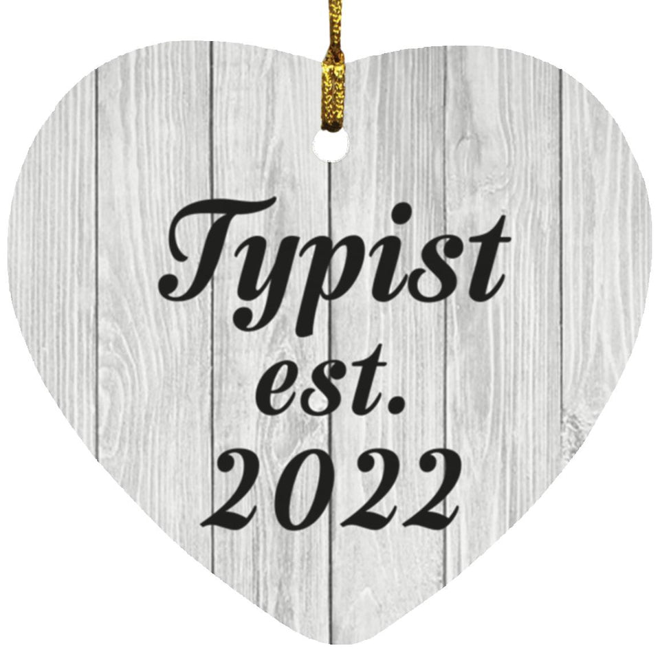 Typist Established Est. 2022 - Heart Ornament F