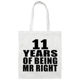 11th Anniversary 11 Years Of Being Mr Right - Tote Bag White