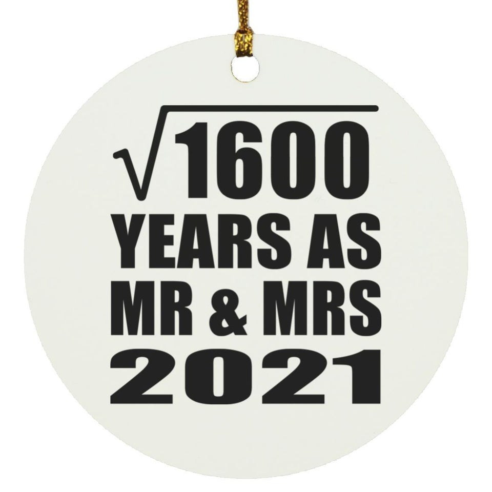 40th Anniversary Square Root of 1600 Years As Mr & Mrs 2021 - Circle Ornament