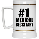 Number One #1 Medical Secretary - Beer Stein