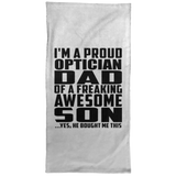 Proud Optician Dad Of Awesome Son - Hand Towel