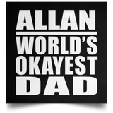 Allan World's Okayest Dad - Poster Square