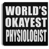 World's Okayest Physiologist - Canvas Square