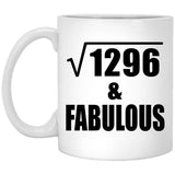 36th Birthday Square Root of 1296 & Fabulous - 11oz Coffee Mug