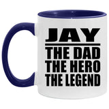Jay The Dad The Hero The Legend - 11oz Accent Mug Purple