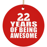 22nd Birthday 22 Years Of Being Awesome - Circle Ornament