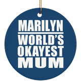 Marilyn World's Okayest Mum - Circle Ornament