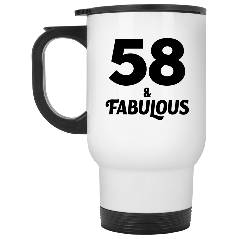 58th Birthday 58 & Fabulous - White Travel Mug