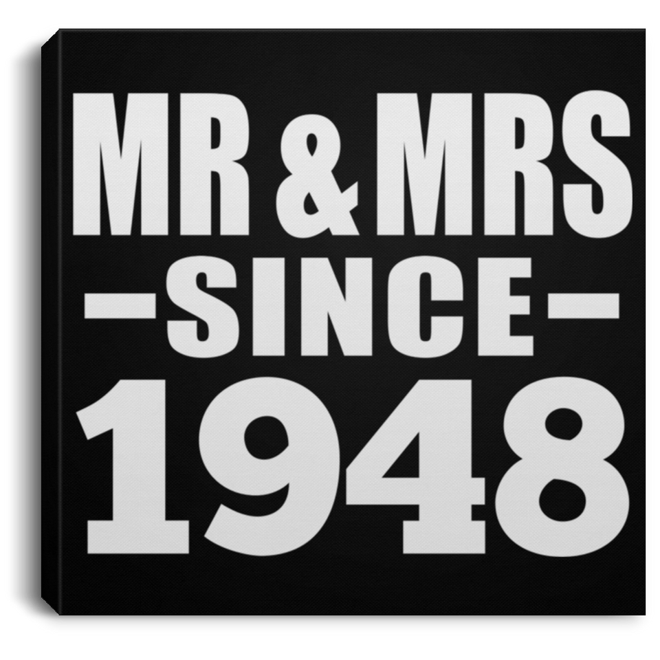 76th Anniversary Mr & Mrs Since 1948 - Canvas Square