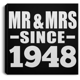 76th Anniversary Mr & Mrs Since 1948 - Canvas Square