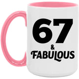 67th Birthday 67 & Fabulous - 15oz Accent Mug Pink