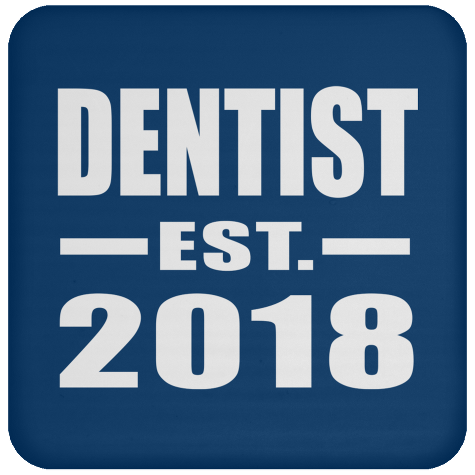 Dentist Established EST. 2018 - Drink Coaster