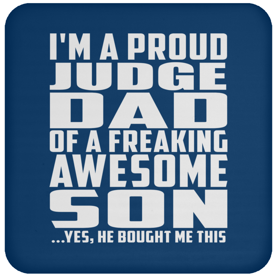 Proud Judge Dad Of Awesome Son - Drink Coaster