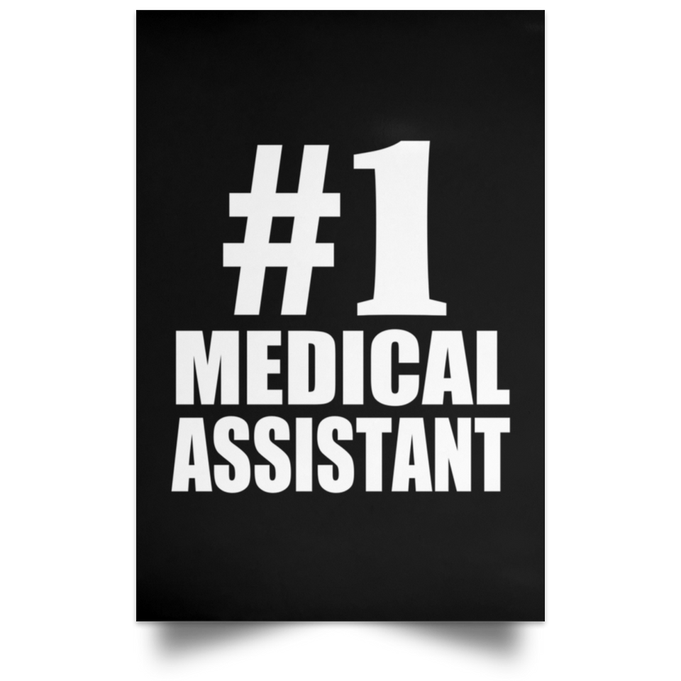 Number One #1 Medical Assistant - Poster Portrait