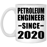 Petroleum Engineer Since 2020 - 11oz Coffee Mug