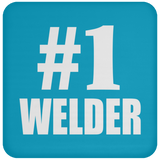 Number One #1 Welder - Drink Coaster