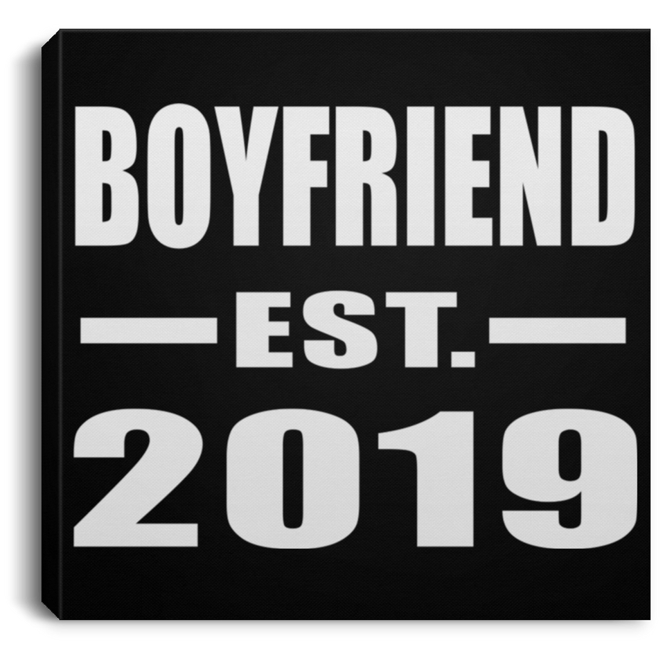 Boyfriend Established EST. 2019 - Canvas Square