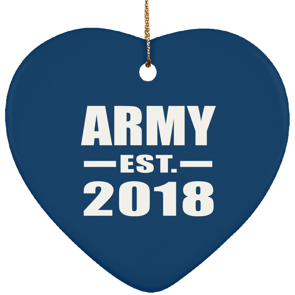 Army Established EST. 2018 - Heart Ornament