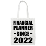 Financial Planner Since 2022 - Tote Bag White