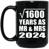 40th Anniversary Square Root of 1600 Years As Mr & Mrs 2024 - 15oz Coffee Mug Black