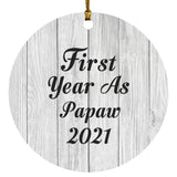 First Year As Papaw 2021 - Circle Ornament F