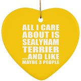 All I Care About Is Sealyham Terrier - Heart Ornament