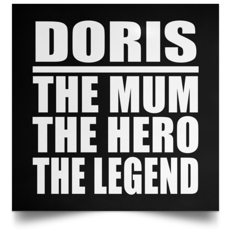 Doris The Mum The Hero The Legend - Poster Square