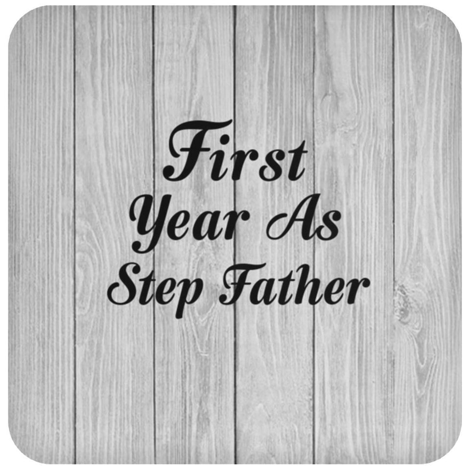 First Year As Step Father - Drink Coaster F