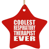 Coolest Respiratory Therapist Ever - Star Ornament