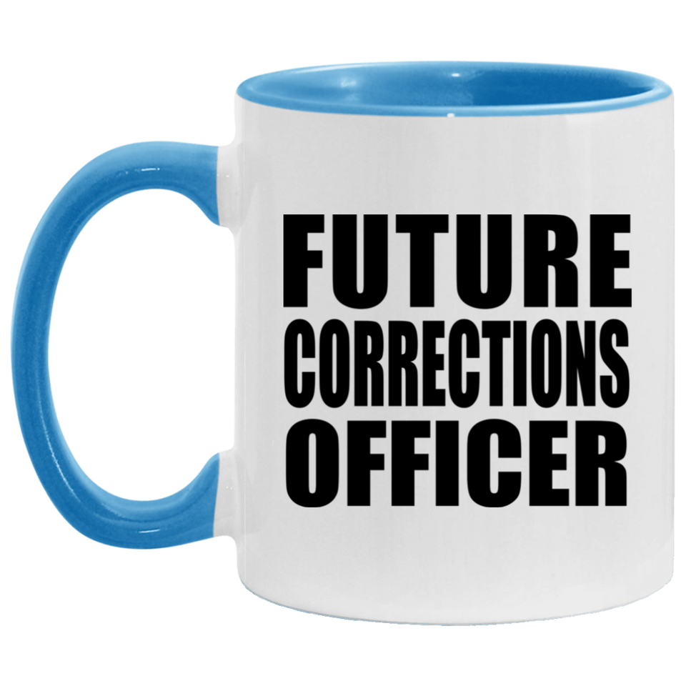 Future Corrections Officer - 11oz Accent Mug Blue