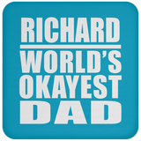 Richard World's Okayest Dad - Drink Coaster