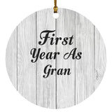 First Year As Gran - Circle Ornament F