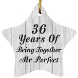 36th Anniversary 36 Years Of Being Mr Perfect - Star Ornament F