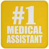 Number One #1 Medical Assistant - Drink Coaster