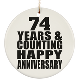 Happy 74th Anniversary 74 Years & Counting - Circle Ornament