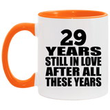 29th Anniversary 29 Years Still In Love After These Years - 11oz Accent Mug Orange