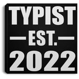 Typist Established EST. 2022 - Canvas Square