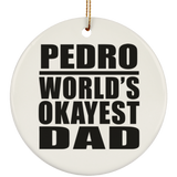 Pedro World's Okayest Dad - Circle Ornament