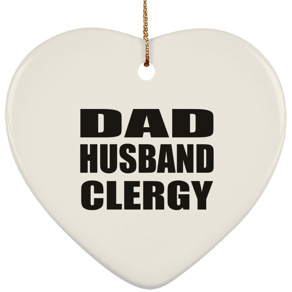 Dad Husband Clergy - Heart Ornament