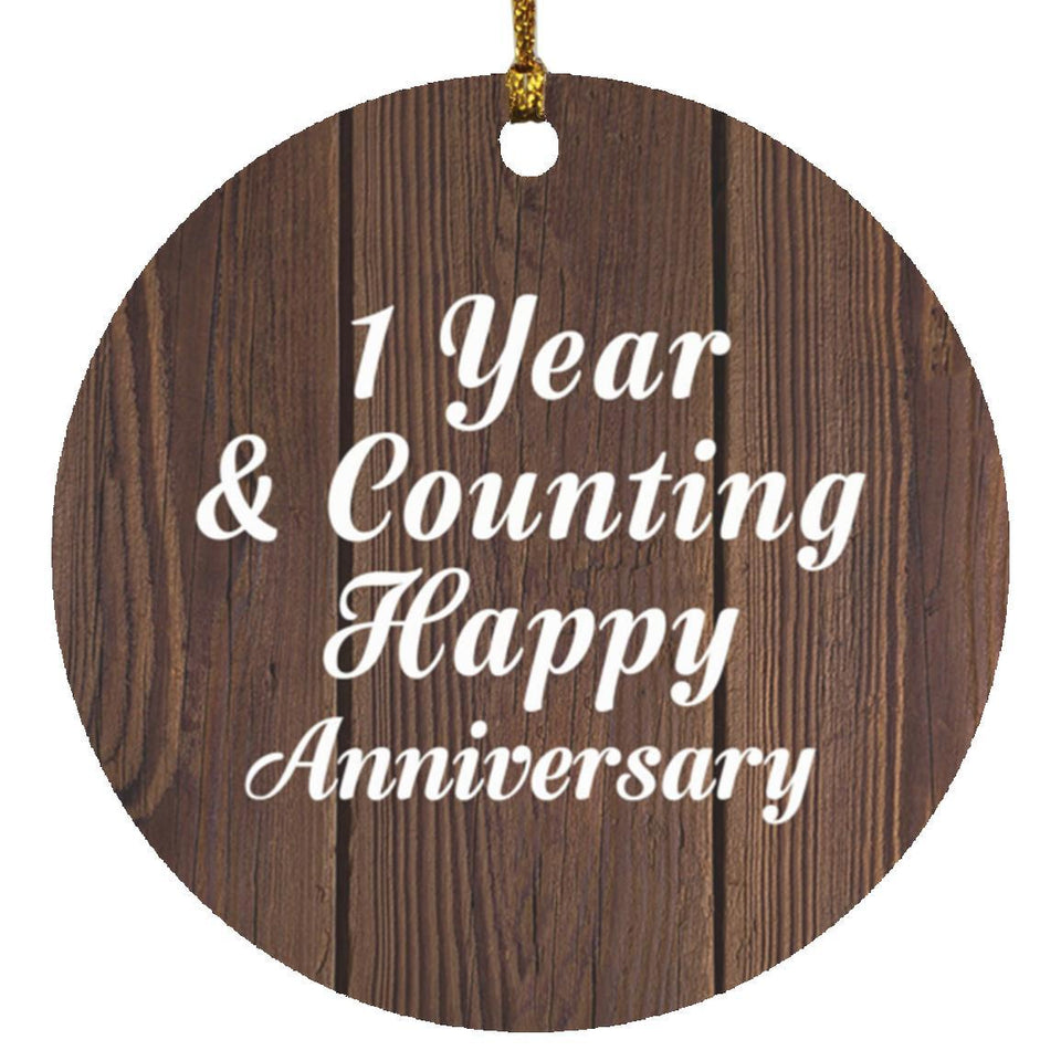 Happy 1st Anniversary 1 Year & Counting - Circle Ornament D