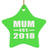 Mum Established EST. 2018 - Star Ornament
