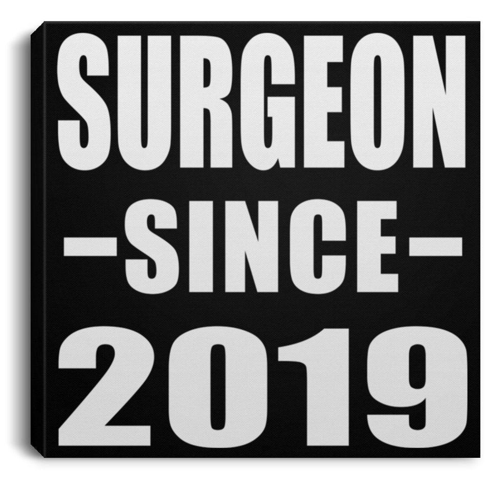 Surgeon Since 2019 - Canvas Square