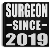 Surgeon Since 2019 - Canvas Square