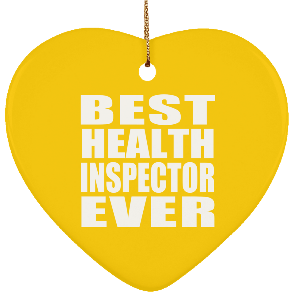 Best Health Inspector Ever - Heart Ornament